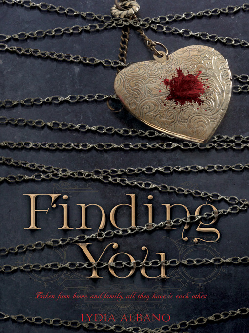 Title details for Finding You by Lydia Albano - Wait list